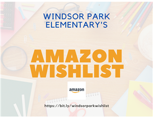 Windsor Park Elementary's Amazon Wishlist